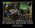 Summon Bigger Fish